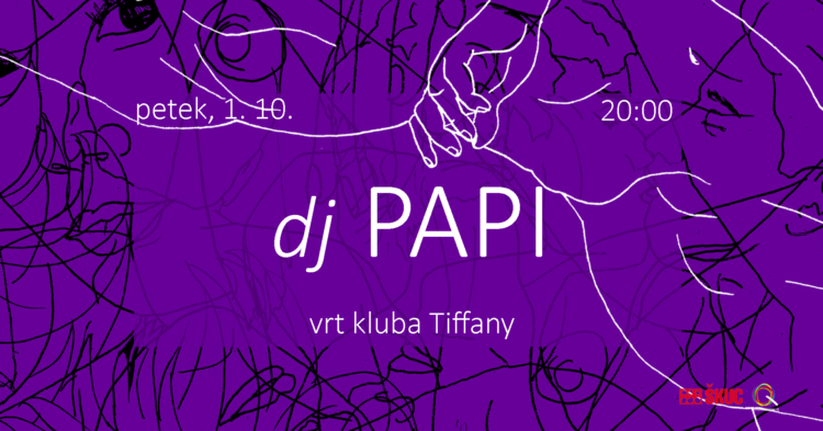 Dj Papi, petek 1.10.